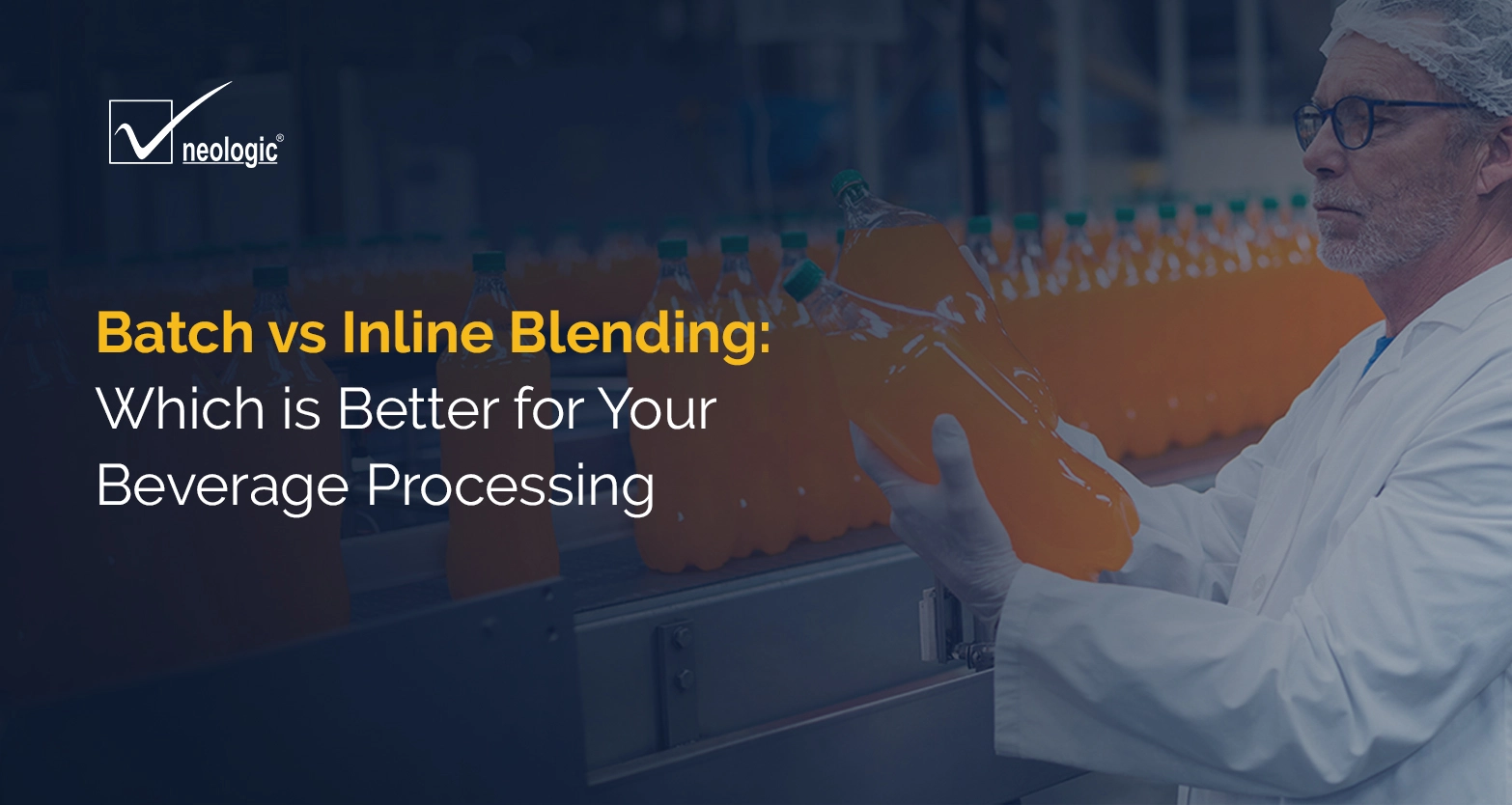 Batch vs inline blending for beverage processing